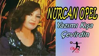 Nurcan Opel - Yazımı Kışa Çevirdin