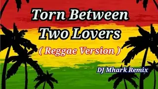 Torn Between Two Lovers - Mary MacGregor | Jen D Moore Cover ( Reggae Version ) | DJ Mhark Remix
