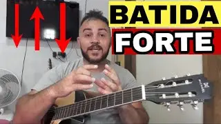 como fazer uma batida firme e forte no violão