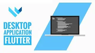 Create Your First Flutter Desktop App | Flutter Desktop App Tutorials | 