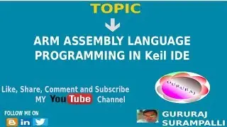 ARM ASSEMBLY LANGUAGE PROGRAMMING IN Keil IDE