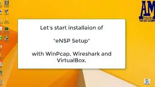 How to install eNSP Setup with WinPcap, Wireshark and VirtualBox by AM Productions