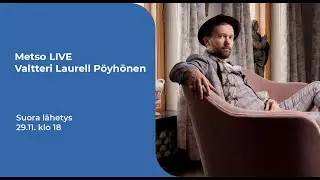 Metso LIVE - Valtteri Laurell Pöyhönen