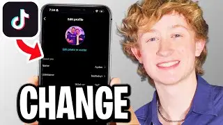 How To Change Name On TikTok - Step By Step