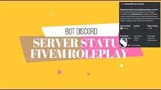 How to create a FiveM Roleplay Discord Server Status Bot
