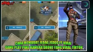 TUTORIAL CARA MEMBUAT JEDAG JEDUG FF PAKE KAMERA DRONE VIRAL
