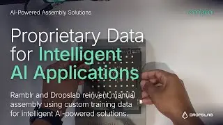 Ramblr and Dropslab Improve Product Assembly with AI