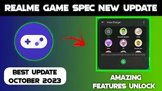 Realme Game Space Update Amazing Features Unlock in October 2023 | game space Version - 5.5