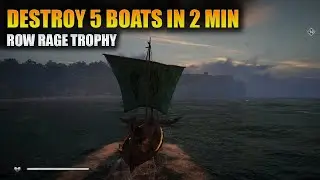 Row Rage Trophy (Destroy 5 boats in under 2 minutes) - Assassin's Creed Valhalla