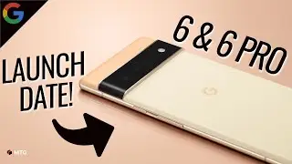 Pixel 6 and 6 Pro ANNOUNCEMENT & LAUNCH DATE REVEALED!