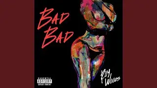 Bad Bad