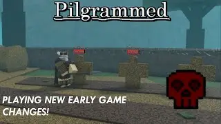 Playing Pilgrammed Hardcure with normal progression (early game upd)