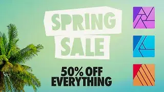 Affinity Photo, Designer & Publisher SALE! 50% off All Apps! - SPRING SALE 2022