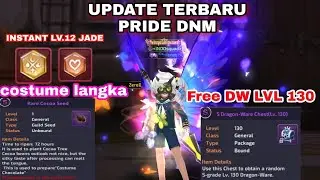 NEW UPDATE!!! Costume baru, Free dw lv.130, instant lv.12 Jade!  PRIDE DNM