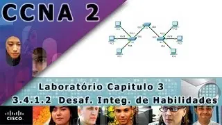 3.4.1.2 Skills Integration Challenge CCNA2 CAP3 PT/BR