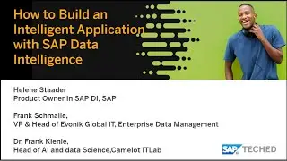How to Build an Intelligent Application with SAP Data Intelligence, SAP TechEd Lecture