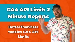 GA4 API Limit Using Two Minute Reports