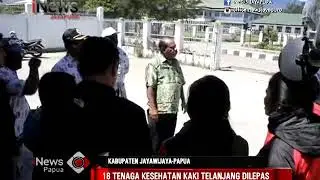 I NEWS PAPUA - 18 TENAGA KESEHATAN KAKI TELANJANG DI JAYAWIJAYA DI LEPAS