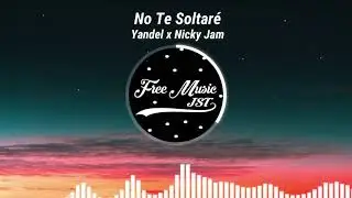 Yandel x Nicky Jam - No Te Soltaré [ＢＡＳＳ ＢＯＯＳＴＥＤ] ❤️