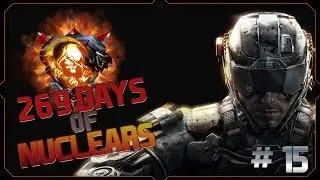 BO3 - 269 DAYS OF NUCLEARS #15 { LIVE } I AM ALIVE