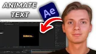 How To Animate Text In After Effects