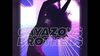 GAYAZOV$ BROTHER$ - До встречи на танцполе