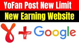 Yo.Fan Five Post New Limit Update 2023 || How To Earn Money From YoFan Google Adsense Approval