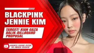 BlackPink Jennie Kim target! Xian Gaza balik-billboard proposal