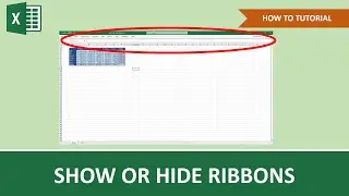 How To Show Or Hide The Ribbon In Excel | Beginner Tutorial