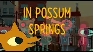 In Possum Springs - Night In The Woods (Official Music VIdeo)