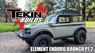 Element Enduro Bronco Pt.2 Coming Friday!