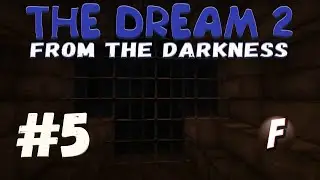 The Dream 2: From The Darkness [№5] [Minecraft Machinima]