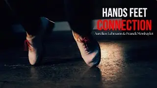 Hands Feet Connection (Tap Dance Jazz) - Aurélien Lehmann & Franck Monbaylet HD