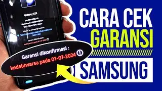 Cara Cek Garansi Samsung