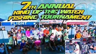 LOS CANALEROS DEL 956 7TH ANNUAL KING OF THE WATER FISHING TOURNAMENT