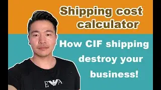 Shipping cost calculator -How CIF shipping cost more shipping fees.