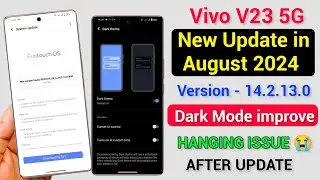 Vivo V23 5G New Update in August 2024 | Vivo V23 14.2.13.0 Update | Vivo V23 New Update Features