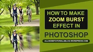 How to make  zoom burst effect in photoshop | photoshop tutorials