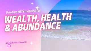 Positive Affirmations for Wealth, Health & Abundance | Guided Meditation | Entrepreneur Success |