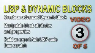 AutoLISP & Dynamic Blocks - Part 3
