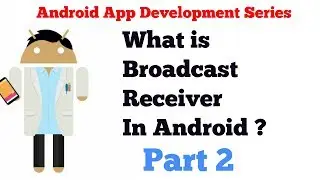 Android App Development Tutorial Series - 24 - Broadcast Receiver_2 - Custom BroadCast