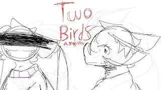 Two Birds.