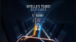 Viyella's Tears - Laur - Mapped by Timbo. Hard difficulty - Beatsaber