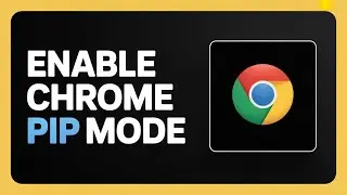 How to Enable Picture in Picture Mode in Chrome | Step-by-Step Guide (2026)