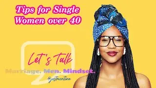 Single Over 40  Stay Away From These Type of Women At All Costs  - Tips for Single Women Over 40