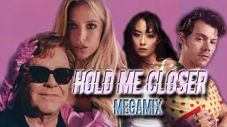 Hold Me Closer [MEGAMIX]- Britney spears, Harry style, Rina Sawayama & more