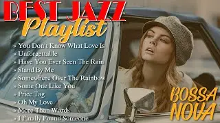 Listen to these 10 favorite jazz songs while in the car | Bossa Nova 2022