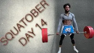 Squatober Day 14! (Squatting Everyday For A Month)