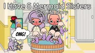 I Have 5 Mermaid Sisters 😳🧜🏼‍♀️✨| Toca Life Story | Toca Boca