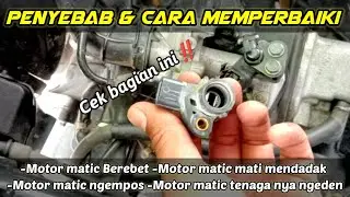 PENYEBAB MOTOR MATIC INJEKSI BEREBET & MESIN SERING MATI MENDADAK